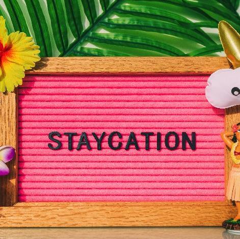 Staycation At Home Ideas