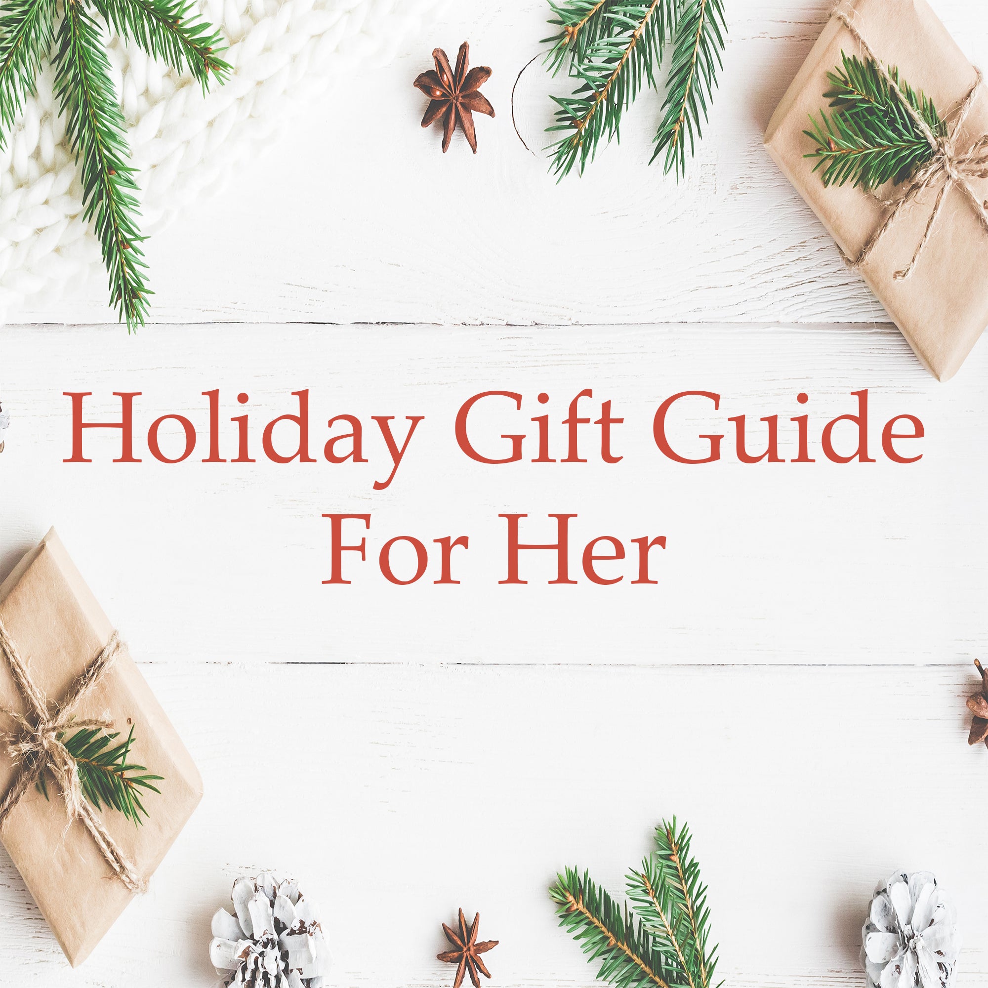 Holiday Gift Guide 2023 – For Her